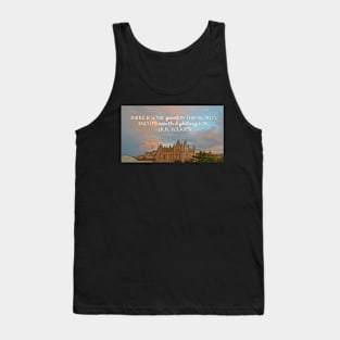 Worth fighting for Tank Top